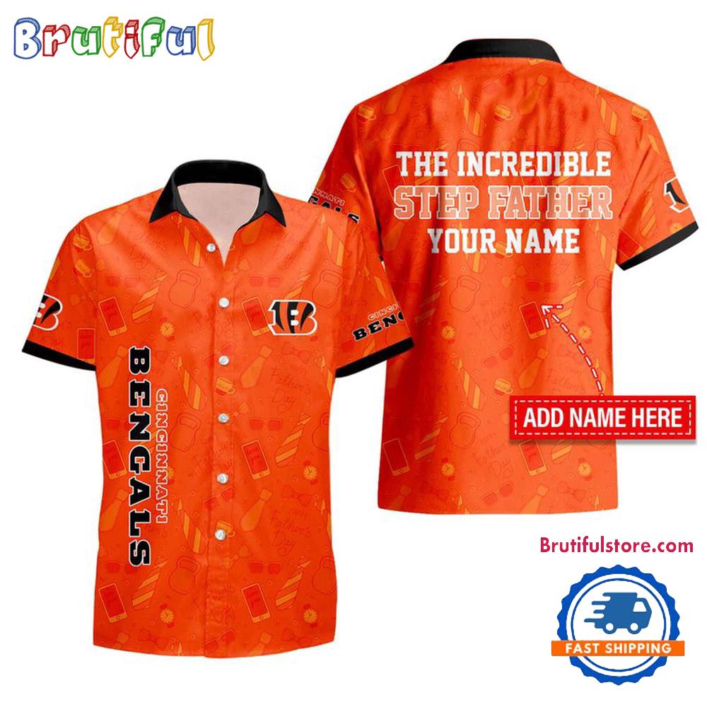 Sportswearmerch Cincinnati Bengals NFL The Increadible Step Father's Day Personalized Hawaiian Shirt For Fan