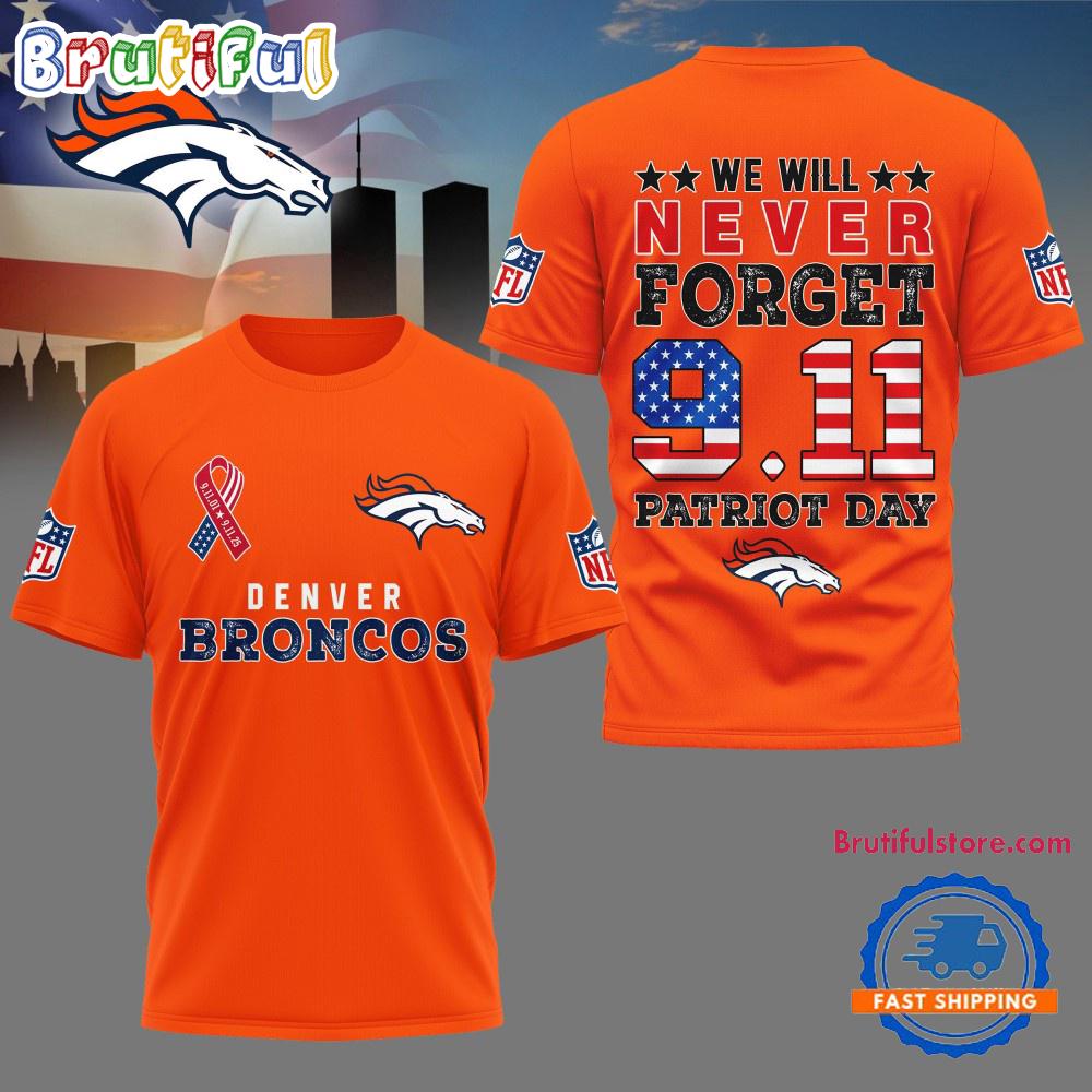 Sportswearmerch Denver Broncos NFL And We Will Never Forget 9 11 Patriot Day T-Shirt For Fan
