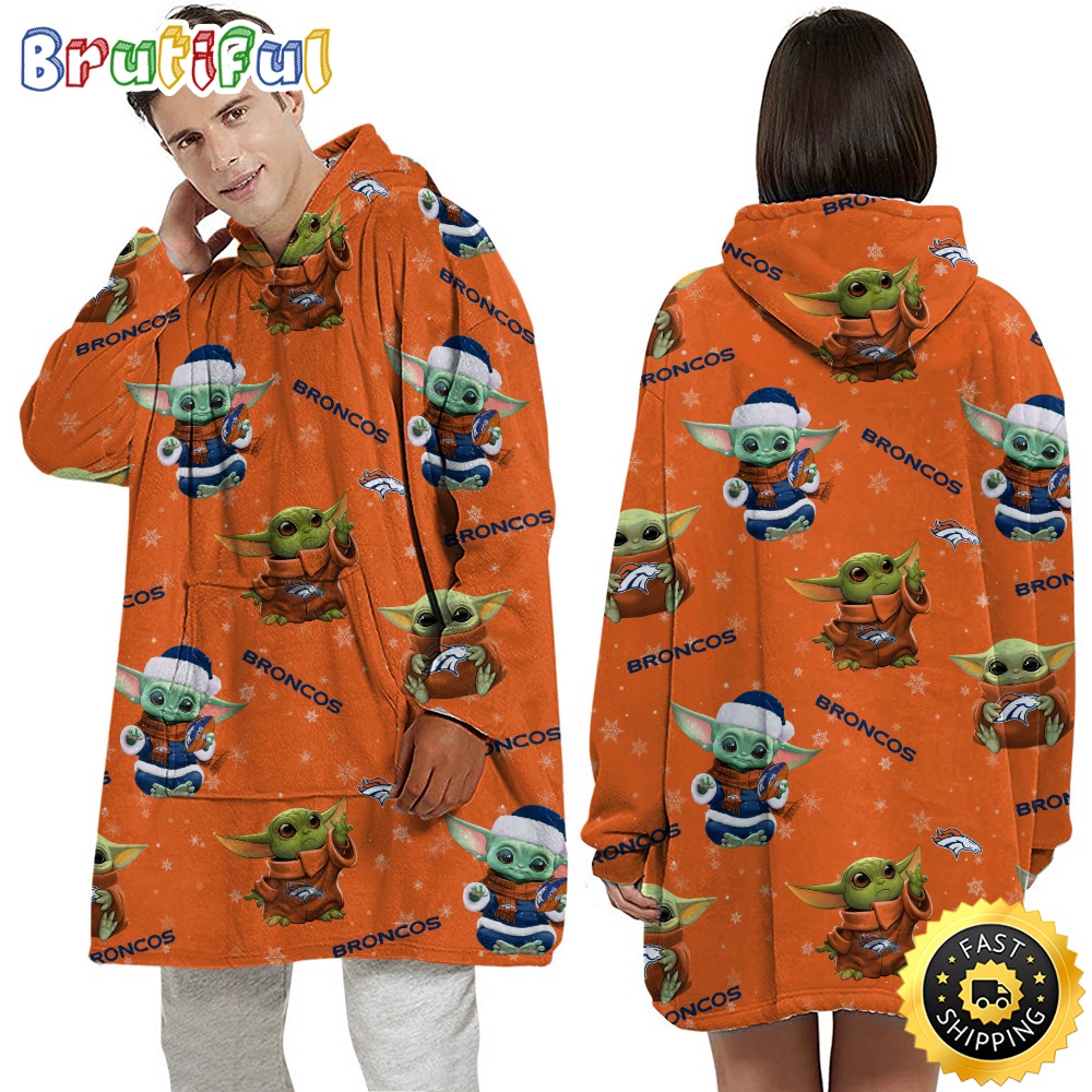 Sportswearmerch Denver Broncos NFL Baby Yoda Personalized Blaket Hoodie For Fan