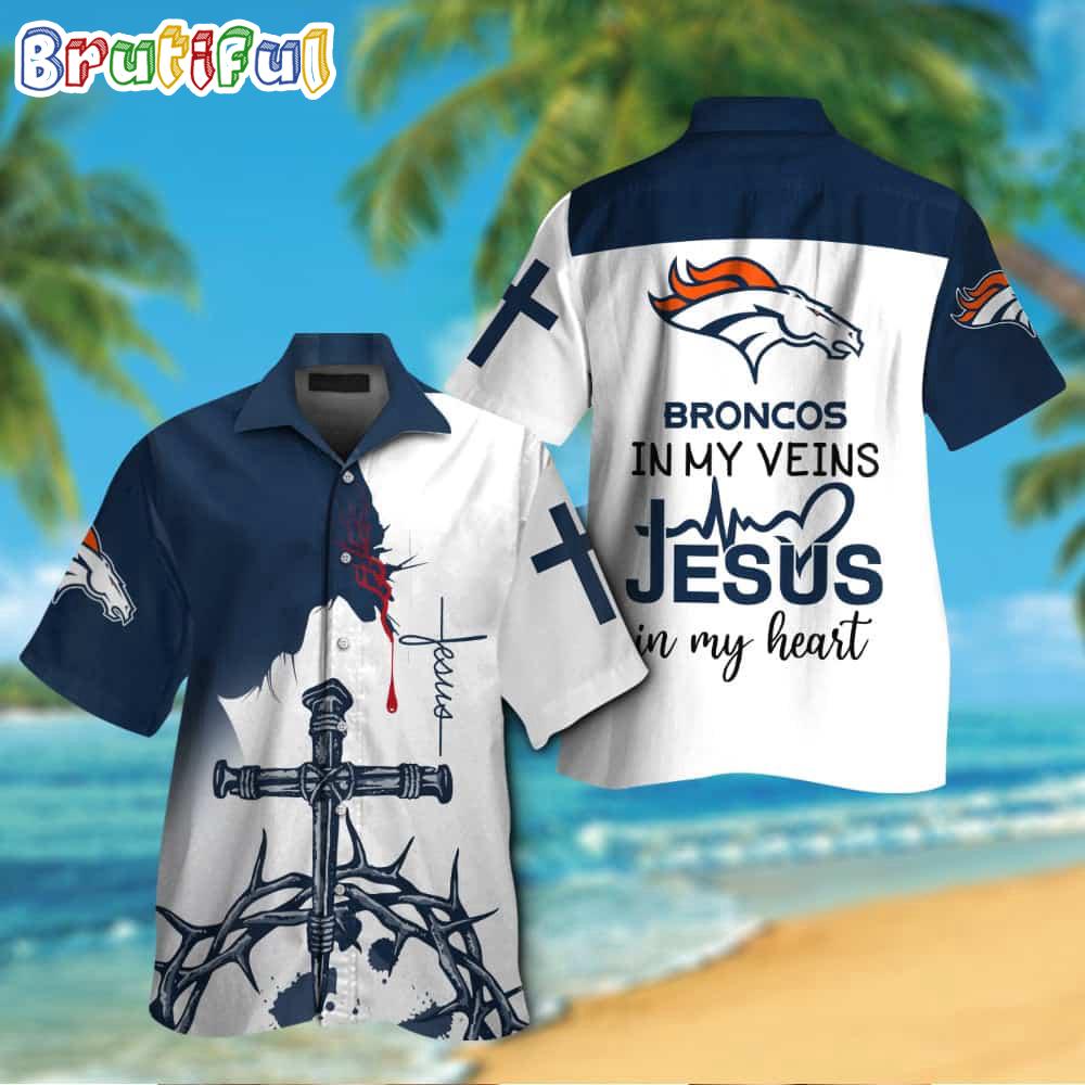 Sportswearmerch Denver Broncos NFL In My Veins Jesus Personalized Hawaiian Shirt For Fan