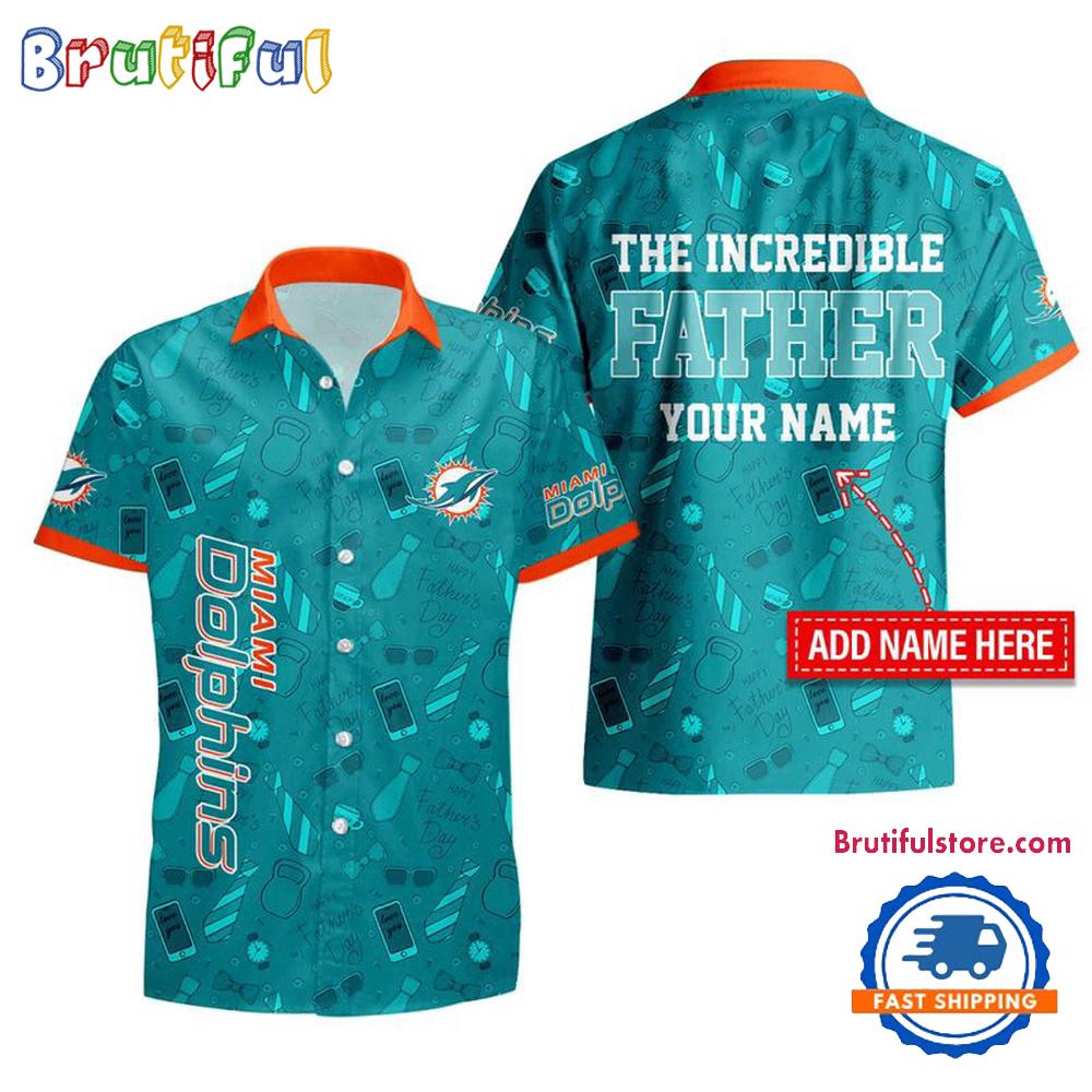 Sportswearmerch Miami Dolphins NFL The Increadible Father's Day Personalized Hawaiian Shirt For Fan