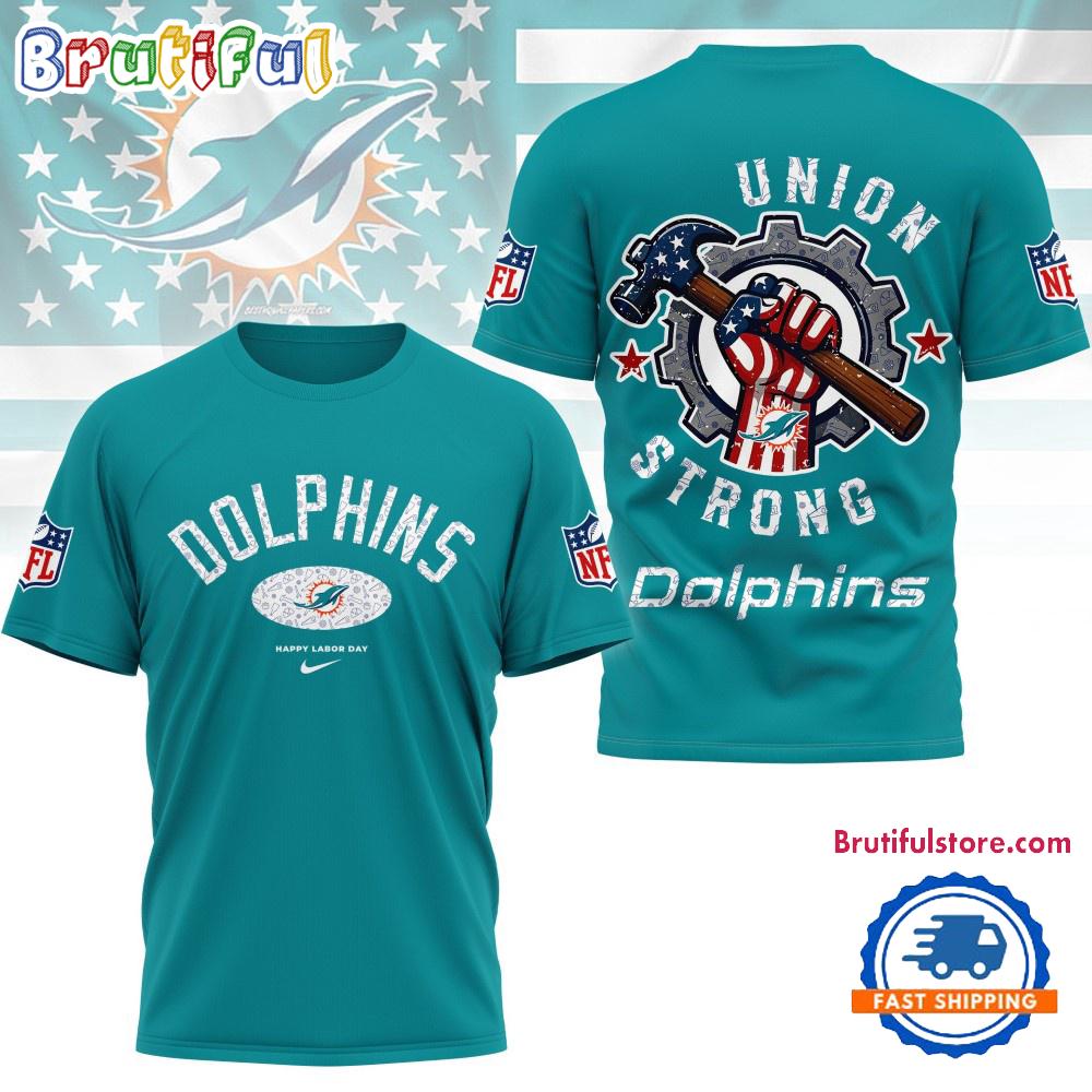 Sportswearmerch Miami Dolphins NFL Union Strong Labor Day T-Shirt For Fan