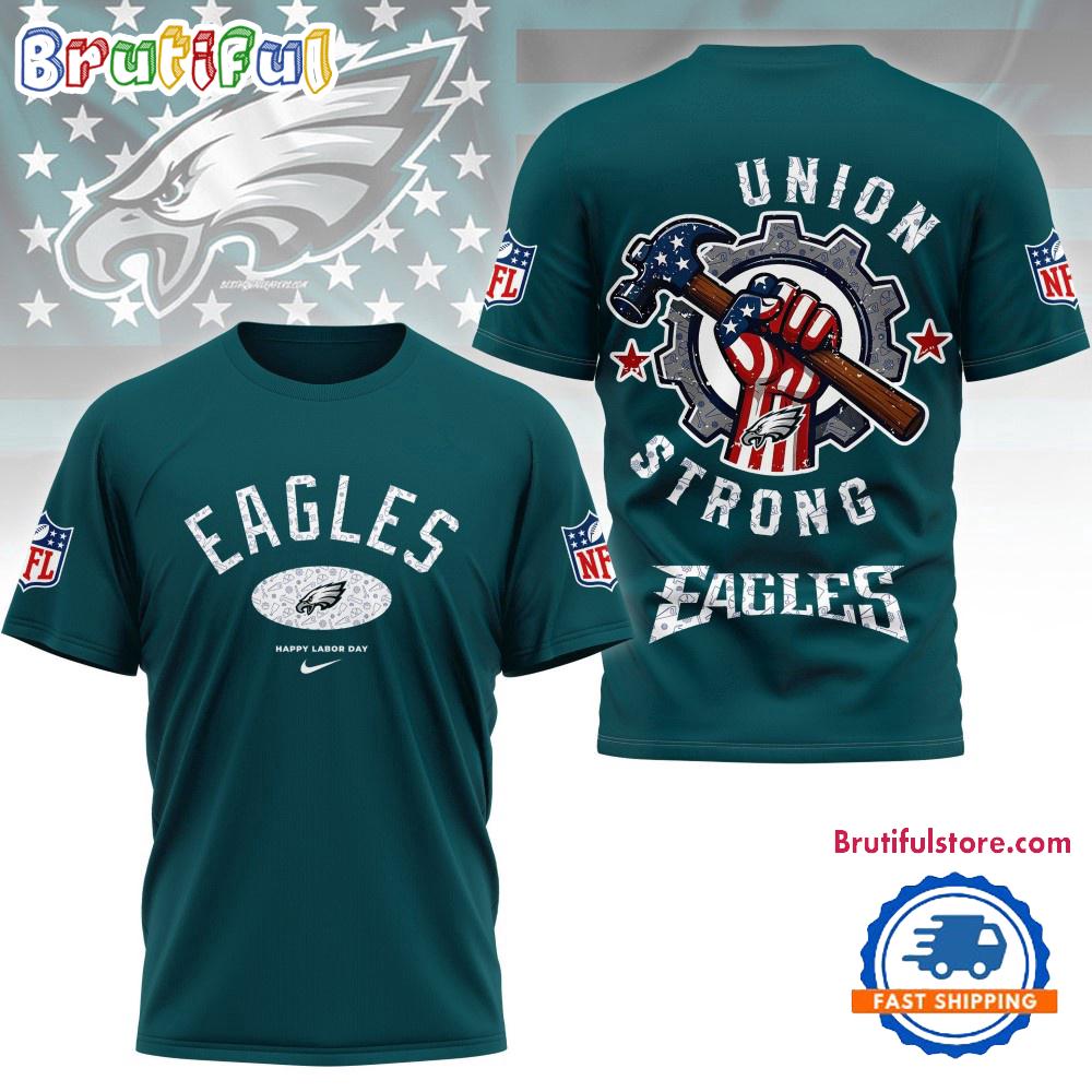 Sportswearmerch Philadelphia Eagles NFL Union Strong Labor Day T-Shirt For Fan