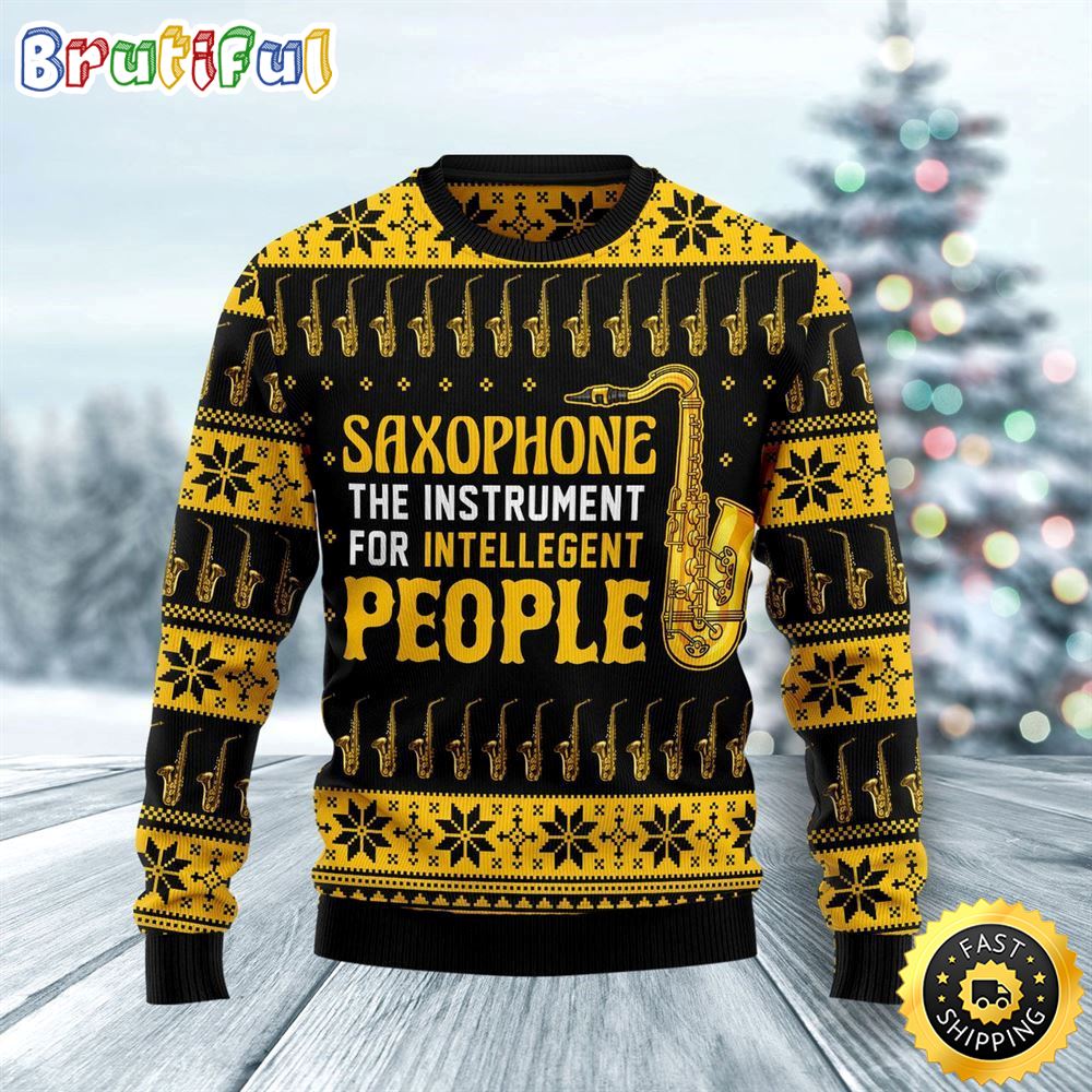 Sportswearmerch Saxophone The Instrument For Intellegent People Personalized Christmas Sweater For Fan