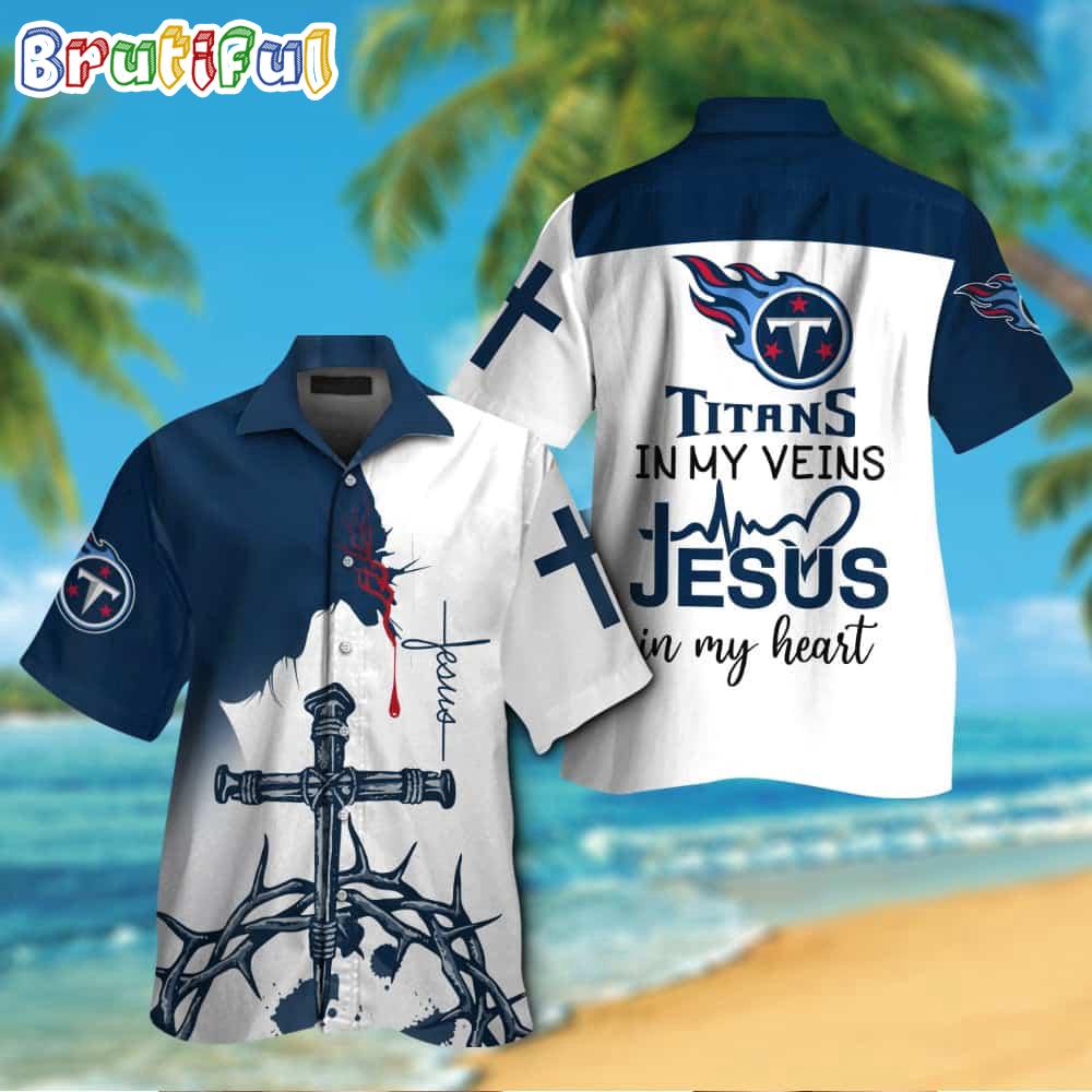 Sportswearmerch Tennessee Titans NFL In My Veins Jesus Personalized Hawaiian Shirt For Fan
