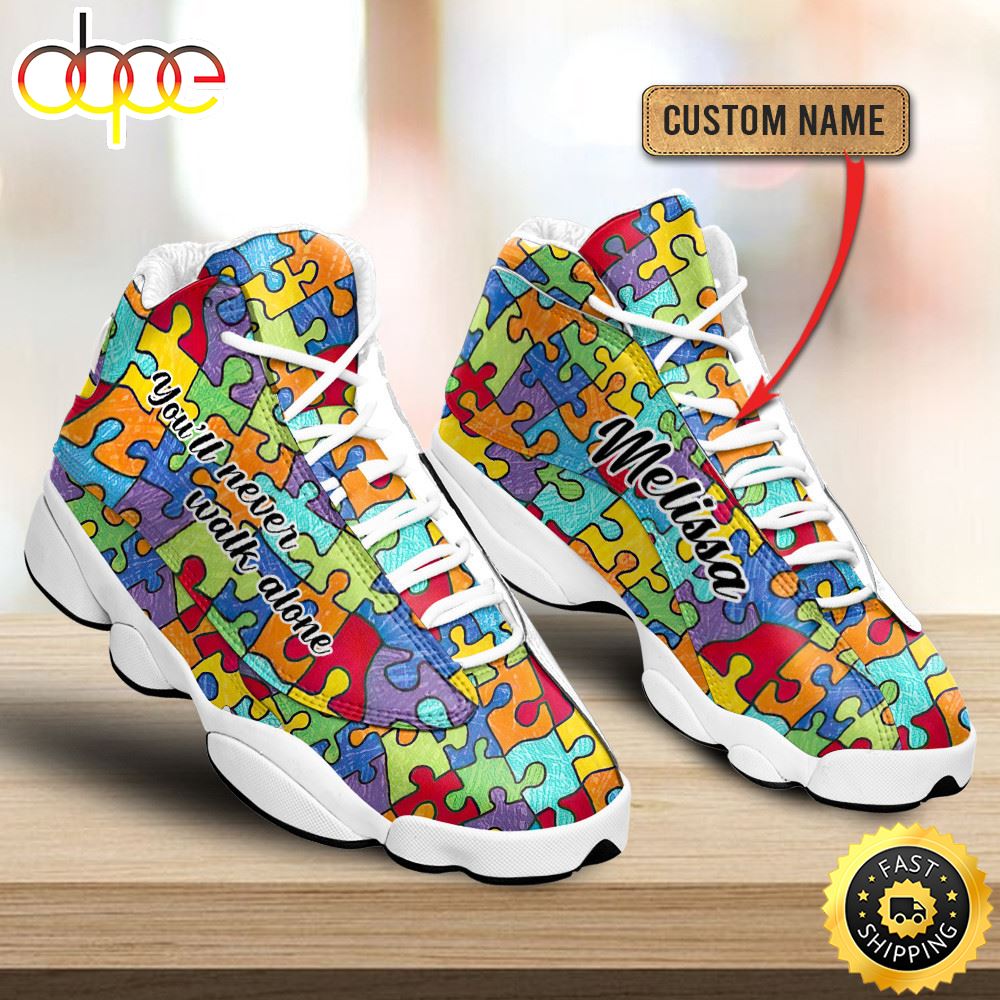 Sportswearmerch Autism Puzzle You'll Never Walk Alone AJ13 Sneakers Shoes For Men And Women