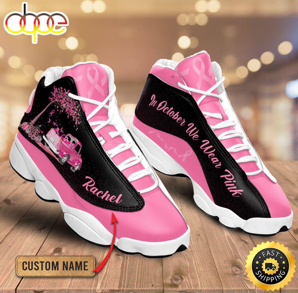 Sportswearmerch Breast Cancer In October We Wear Pink AJ13 Sneakers Shoes For Men And Women