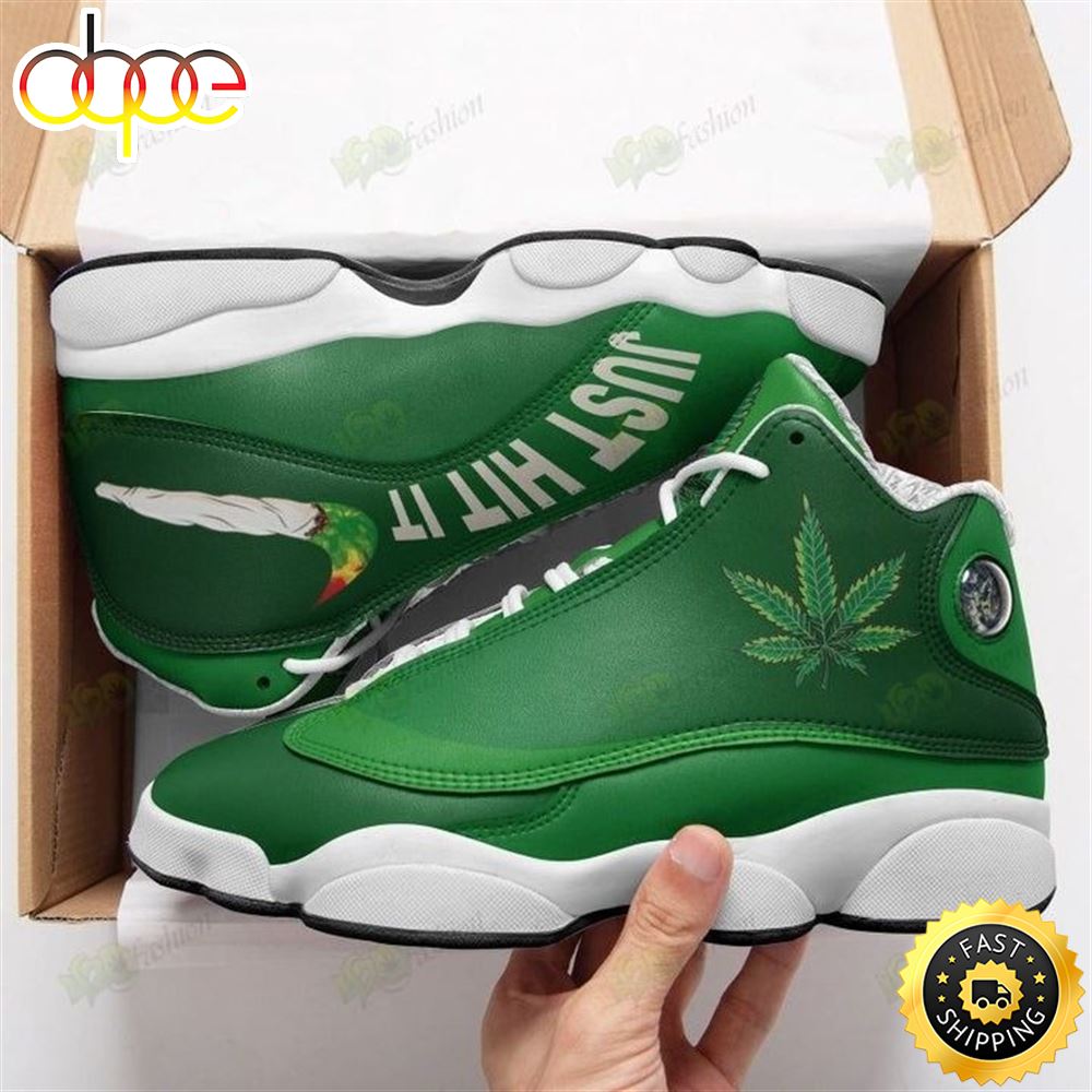 Sportswearmerch Cannabis Just Hit It AJ13 Sneakers Shoes For Men And Women
