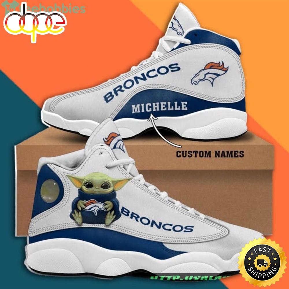Sportswearmerch Denver Broncos NFL Baby Yoda AJ13 Sneakers Shoes For Men And Women
